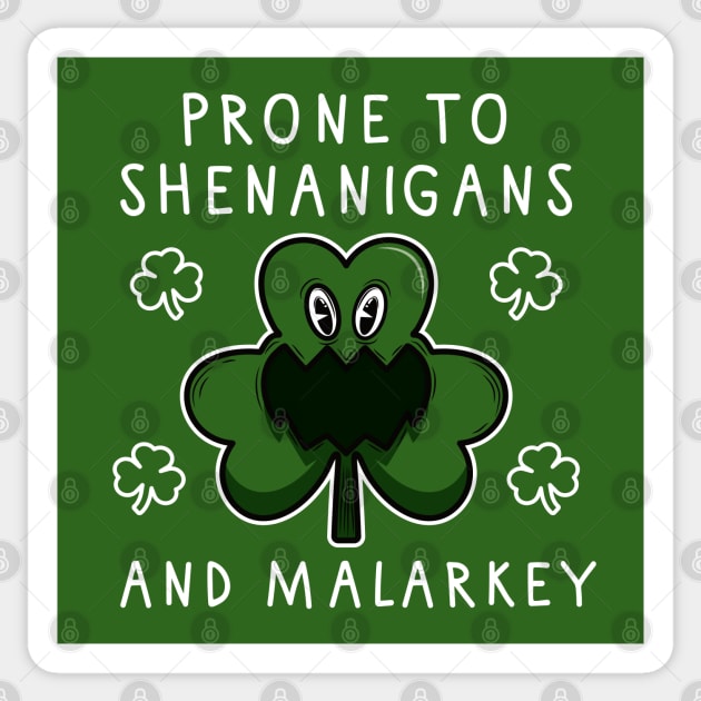 Prone to shenanigans and malarkey clover Sticker by InnerYou